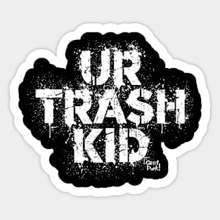 UR Trash Kid Sticker